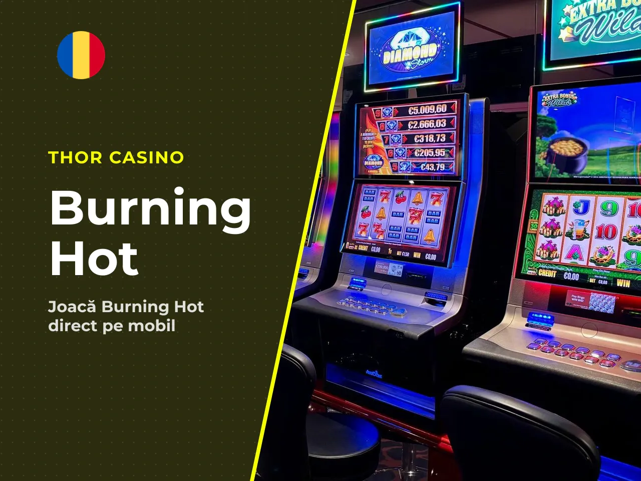 Cum poți juca Burning Hot online